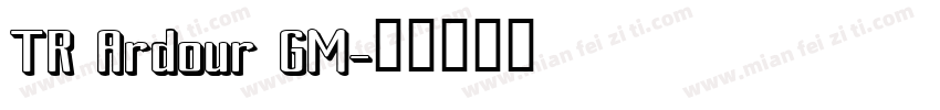 TR Ardour GM字体转换